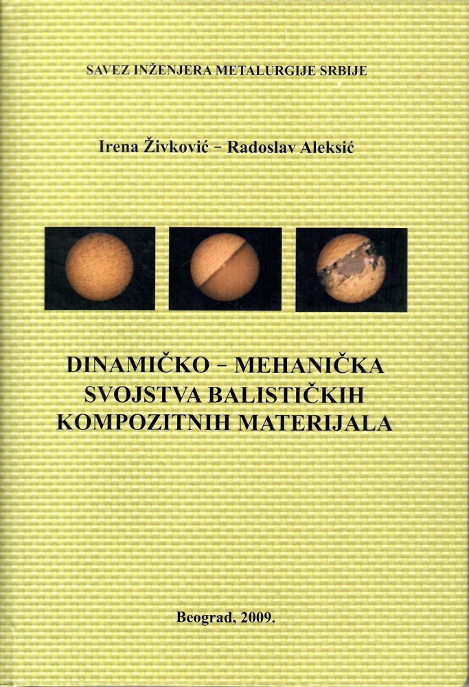 Irena Živković, Radoslav Aleksić, Dinamičko-mehanička svojstva balističkih kompozitnih materijala, Savez inženjera metalurgije Srbije, 2009, ISBN 978-86-87183-12-4 Monografija